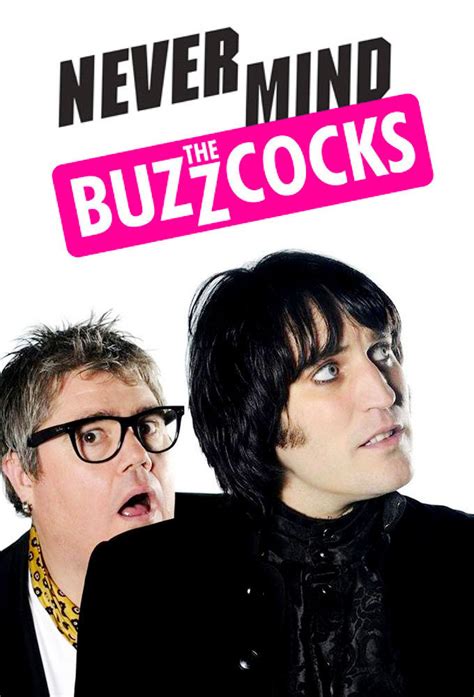 never mind the buzzcocks|Never Mind the Buzzcocks .